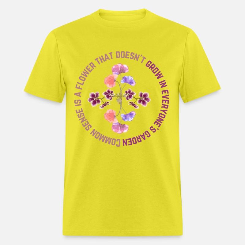 Common Sense Is A Flower That Doesn't Grow