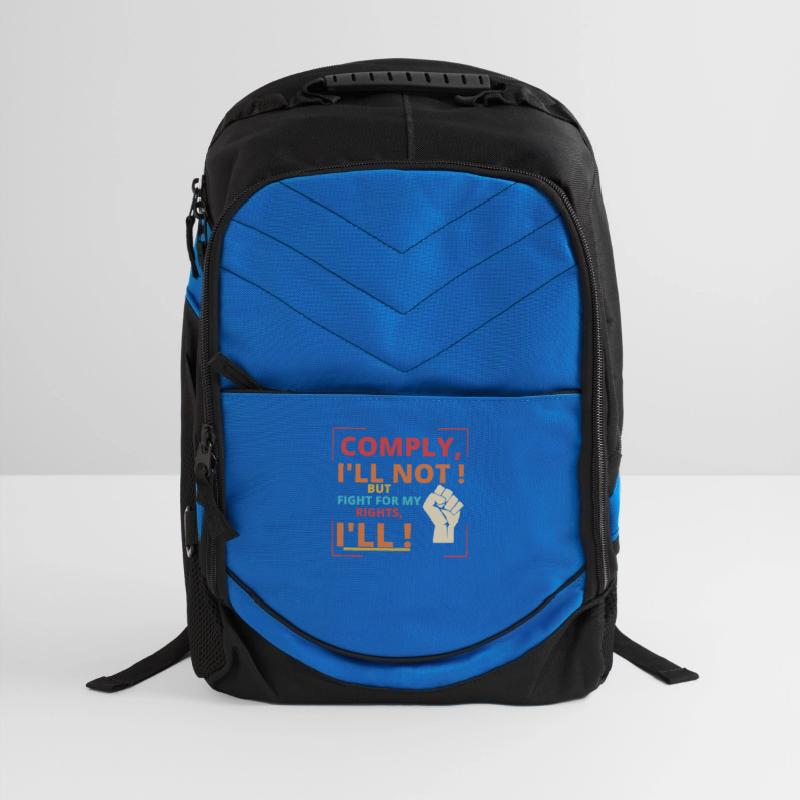 Comply, I'll Not! But Fight For My Rights, I'll