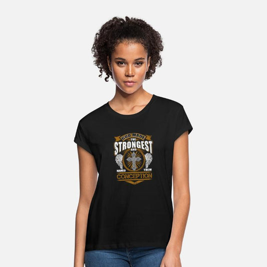 Conception Name T Shirt - God Found Strongest And