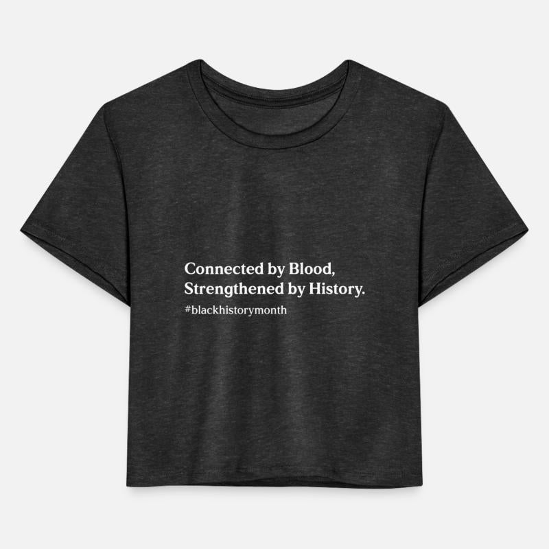 Connected by Blood, Strengthened by History.