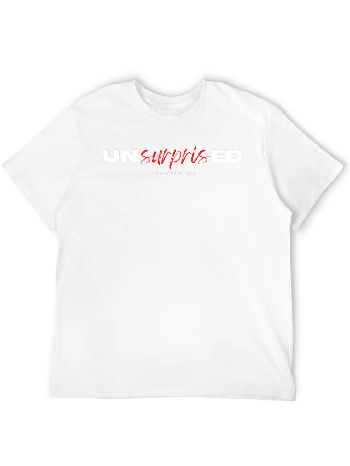 Unsurprised T-Shirt - Always Prepared Black Tee