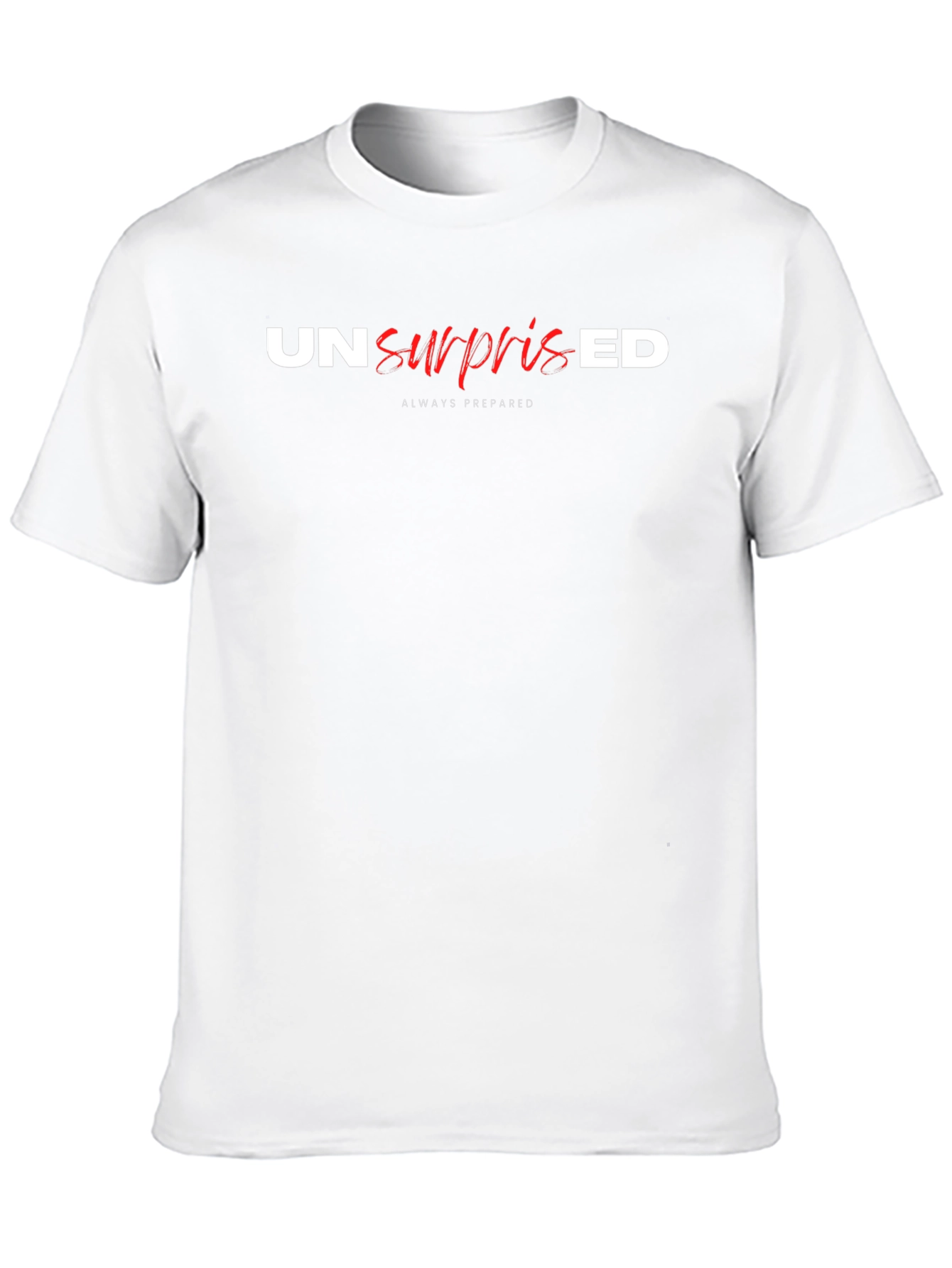 Unsurprised T-Shirt - Always Prepared Black Tee