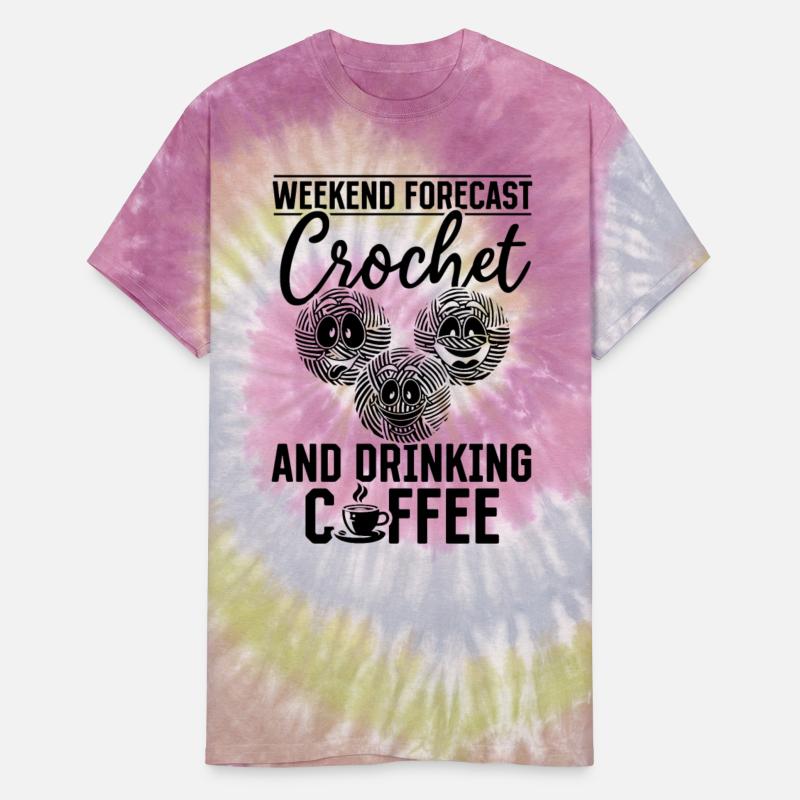 Crocheter - Weekend forecast Crochet and drinking