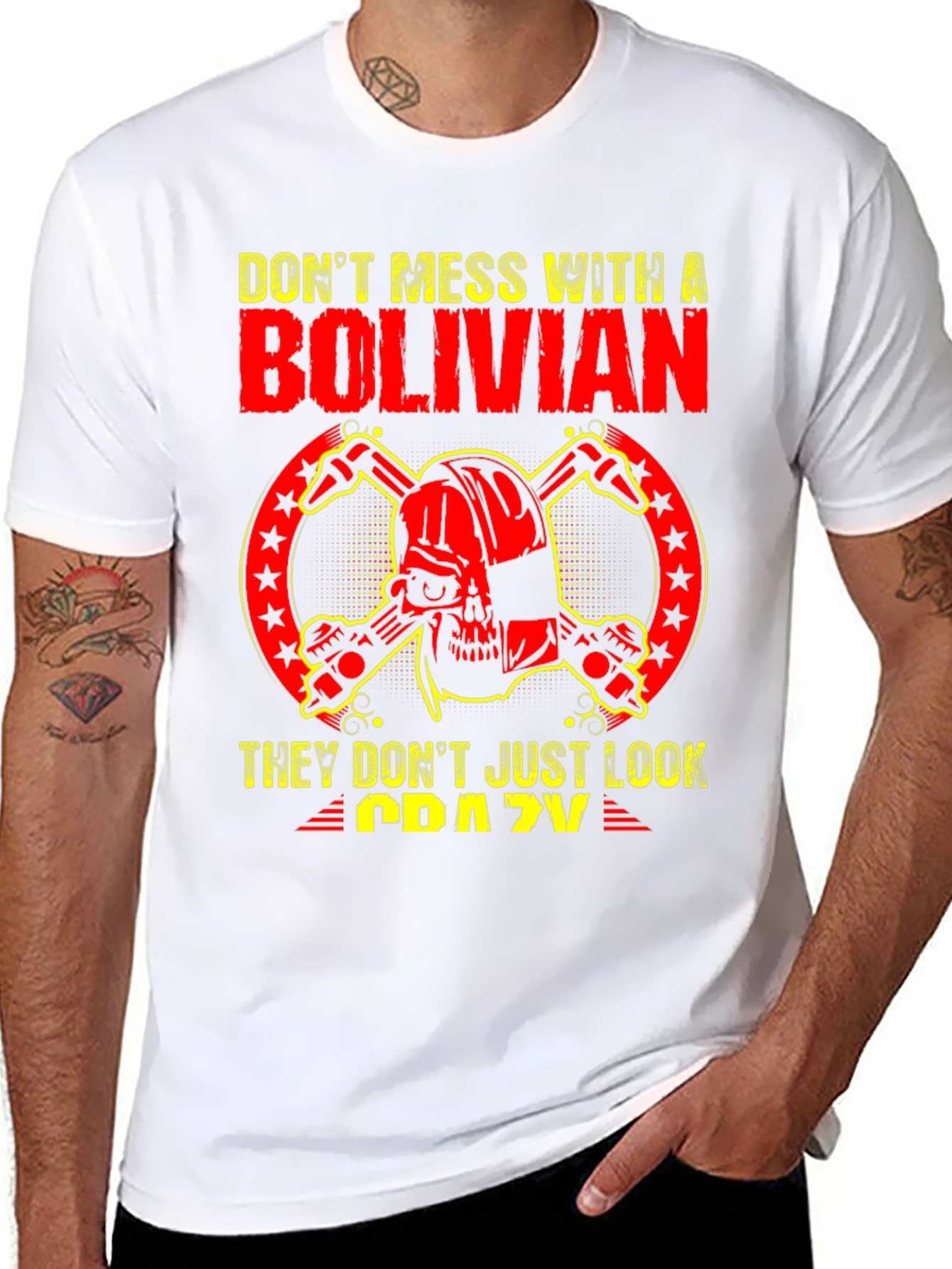 Dont Mess With A Bolivian T-Shirt