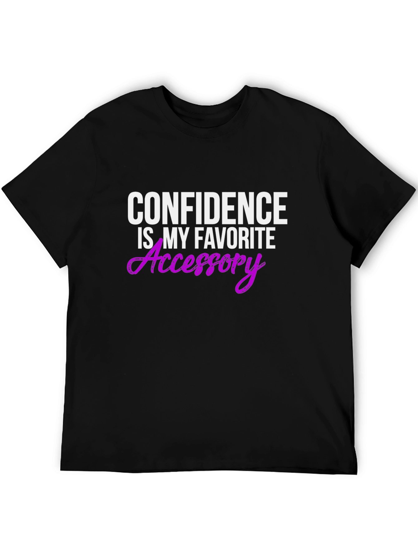 Confidence Is My Favorite Accessory T-Shirt