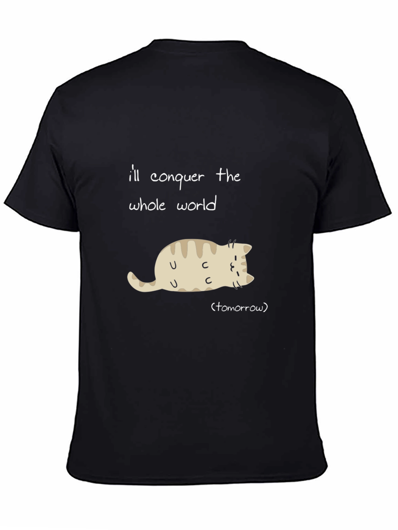 Funny Cat T-Shirt: Conquer the World Tomorrow