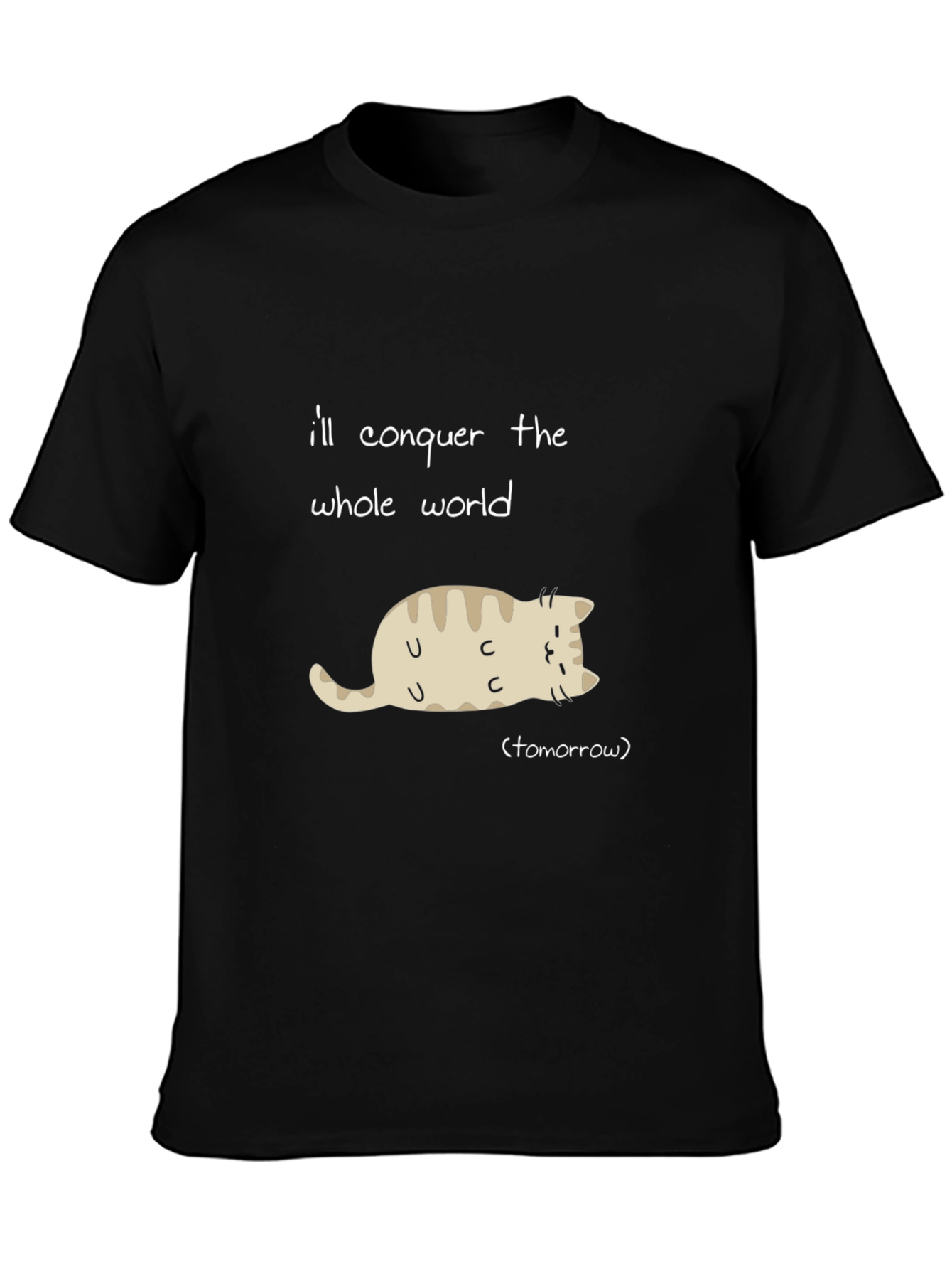 Funny Cat T-Shirt: Conquer the World Tomorrow