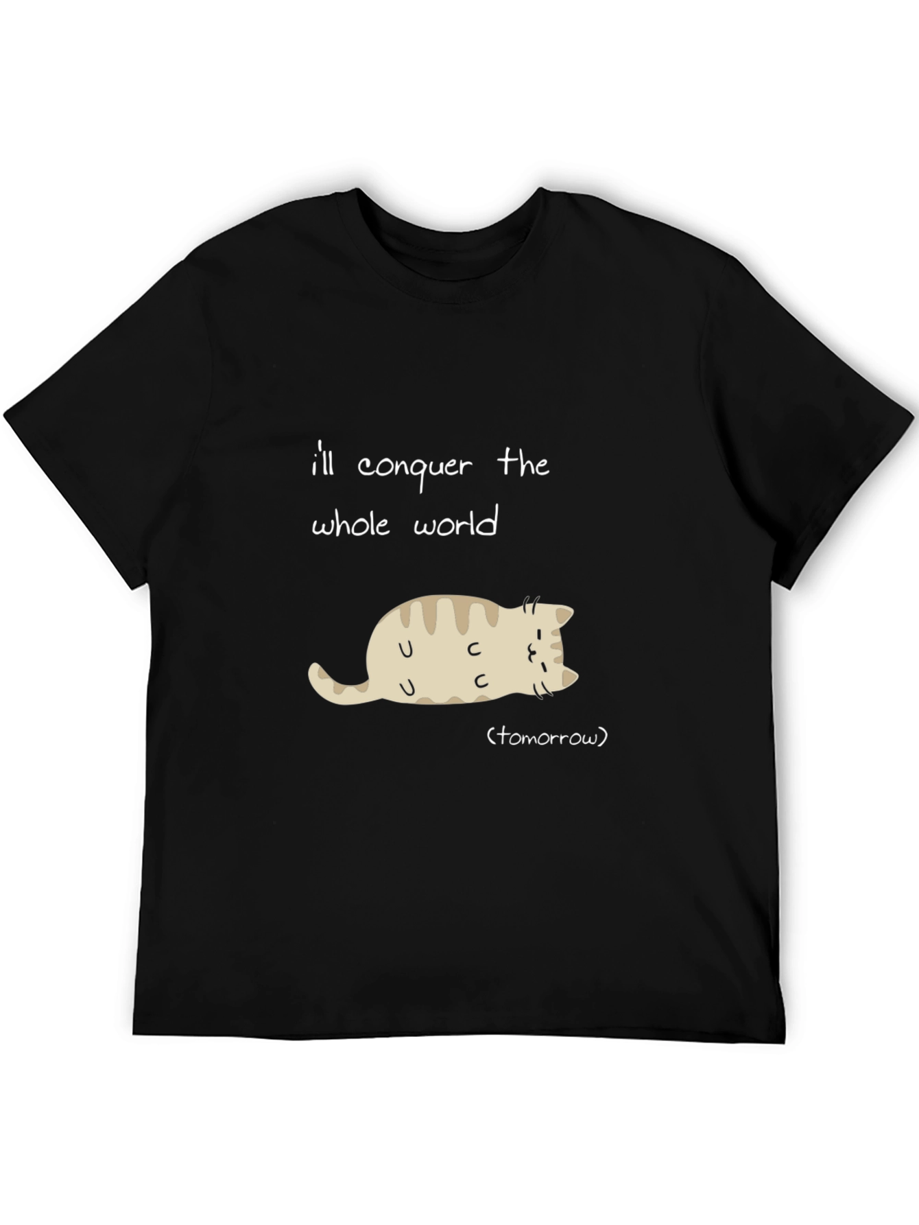 Funny Cat T-Shirt: Conquer the World Tomorrow