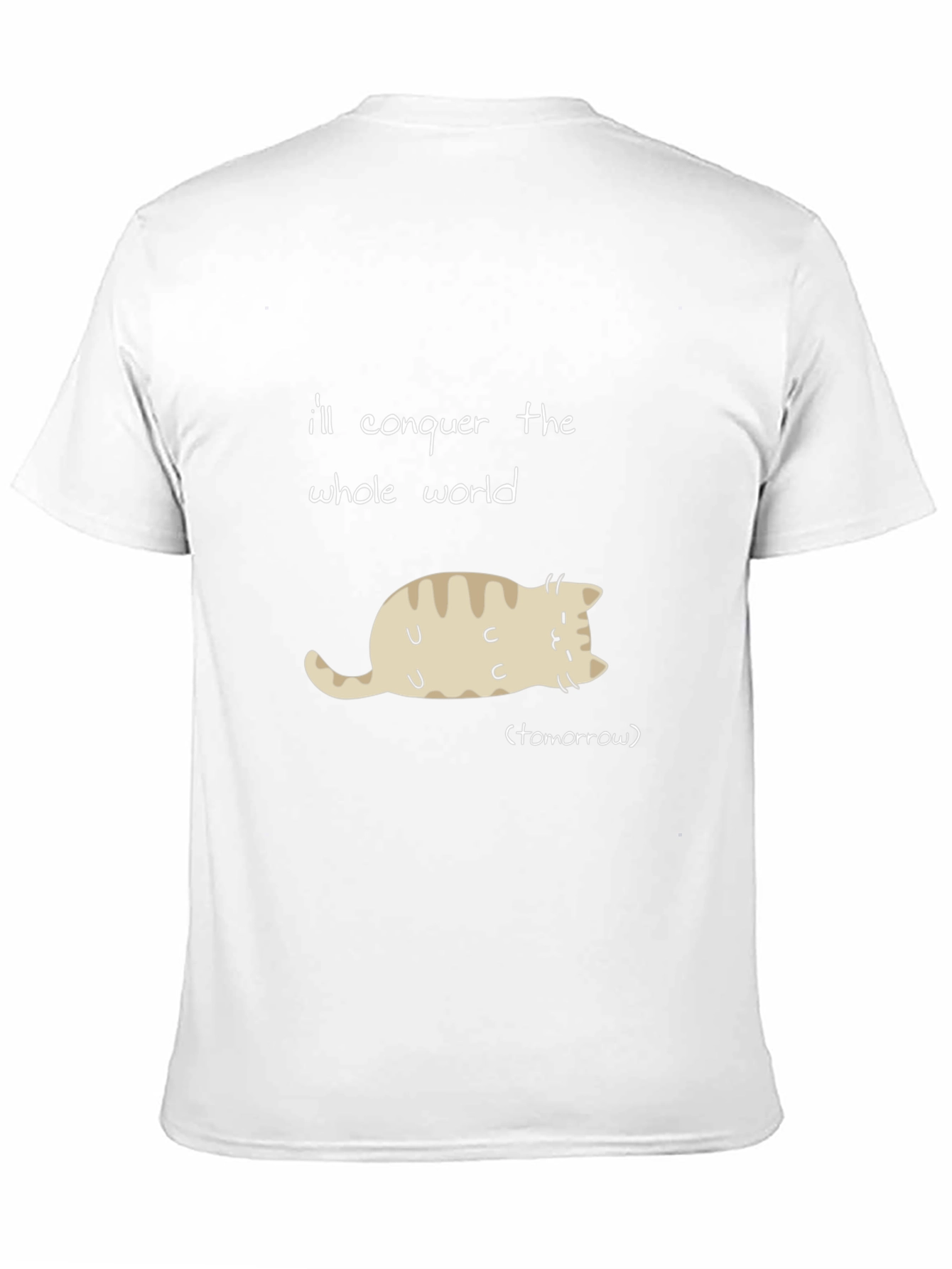 Funny Cat T-Shirt: Conquer the World Tomorrow