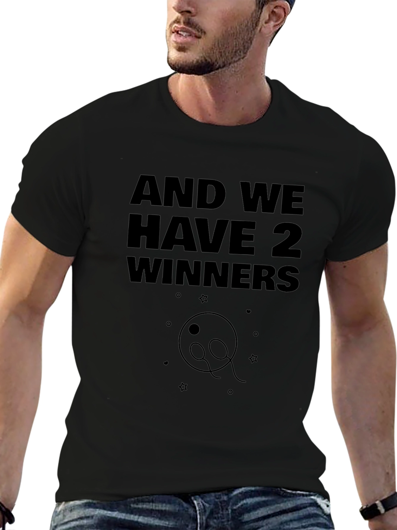 And We Have 2 Winners Graphic Tee