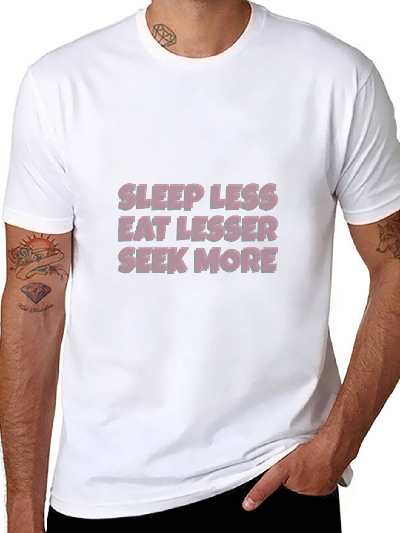 Sleep Less Eat Lesser Seek More T-Shirt