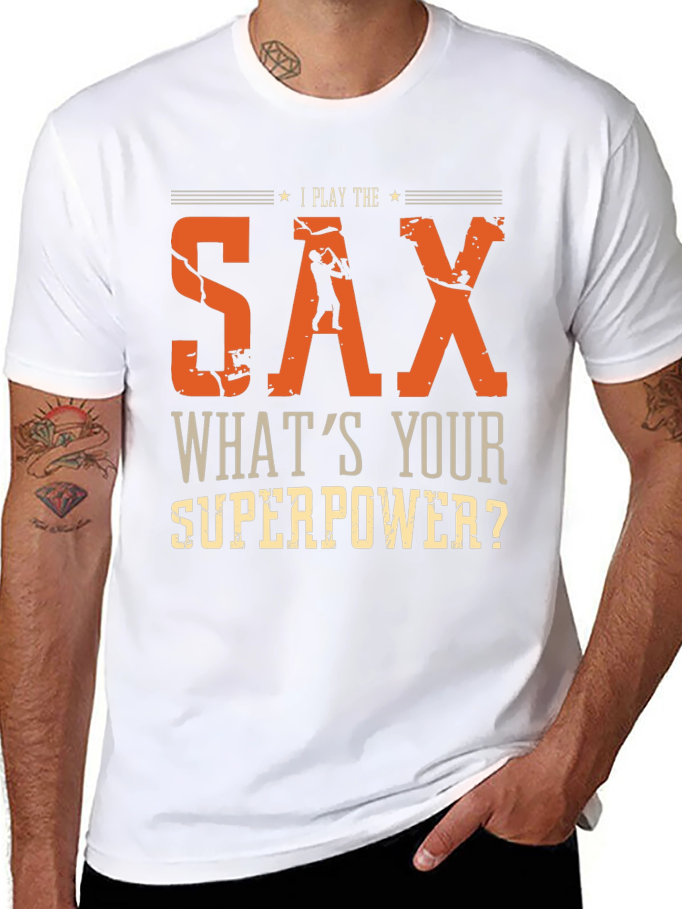 I Play The Sax Whats Your Superpower T-Shirt