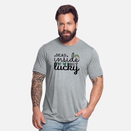 Dead inside but lucky