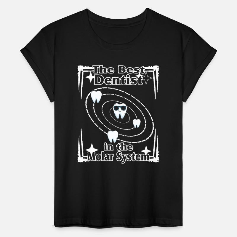 Dentist Shirt, The Best Dentist In The Molar