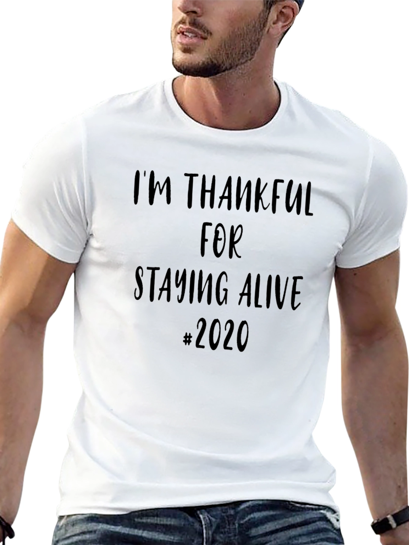 Thankful for Staying Alive 2020 Black T-Shirt