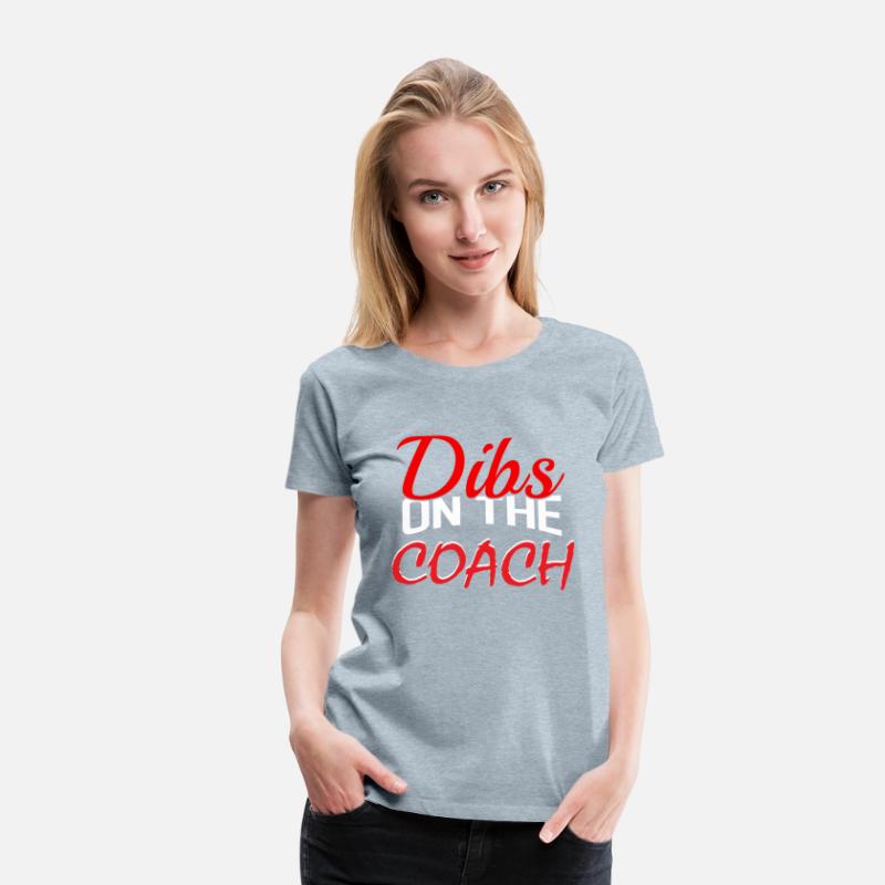 Dibs On The Coach T-Shirt Baseball Coach's Distres