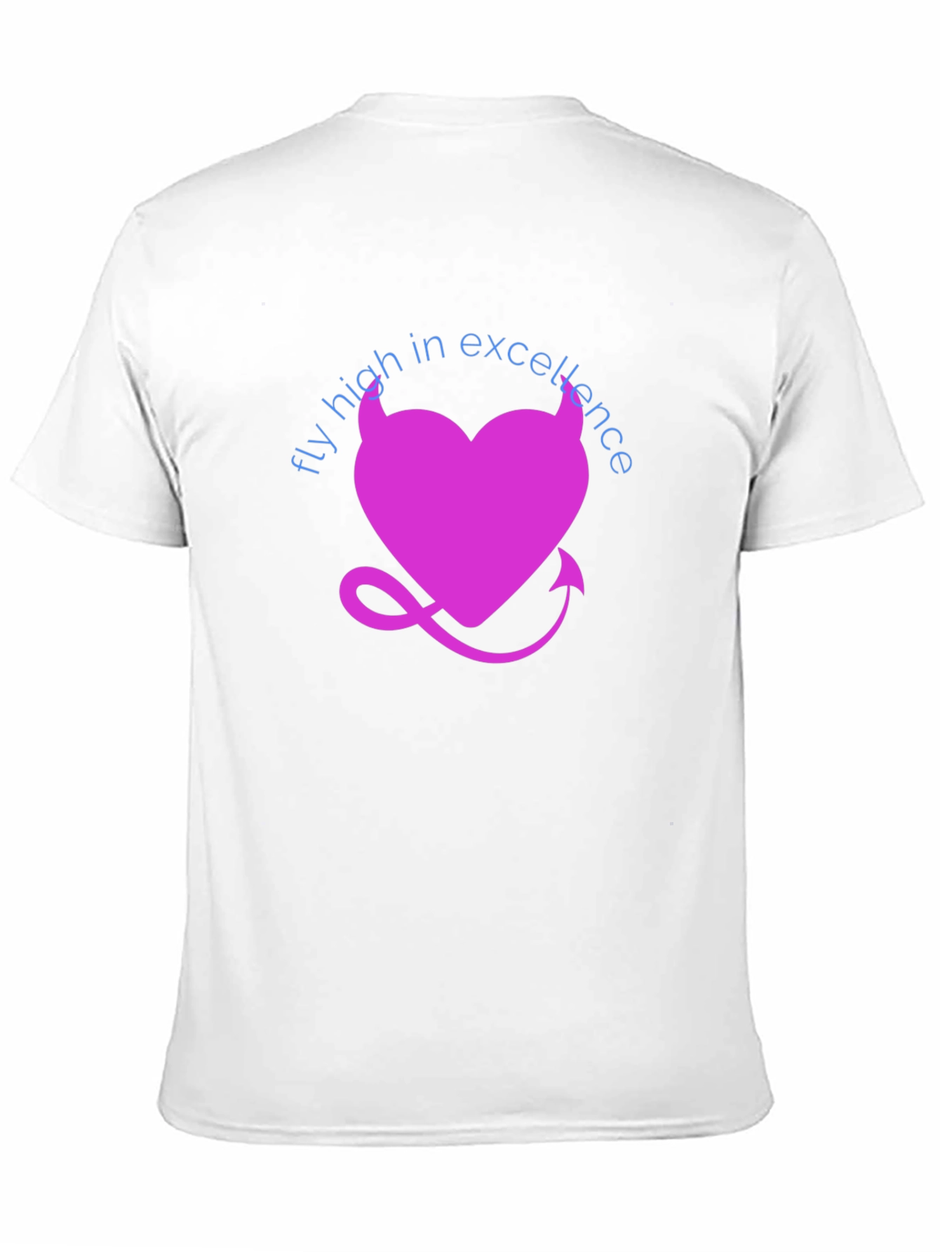 Fly High in Excellence T-Shirt - Devil Heart Design