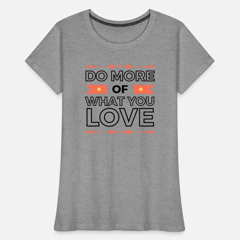 Do More of What You Love