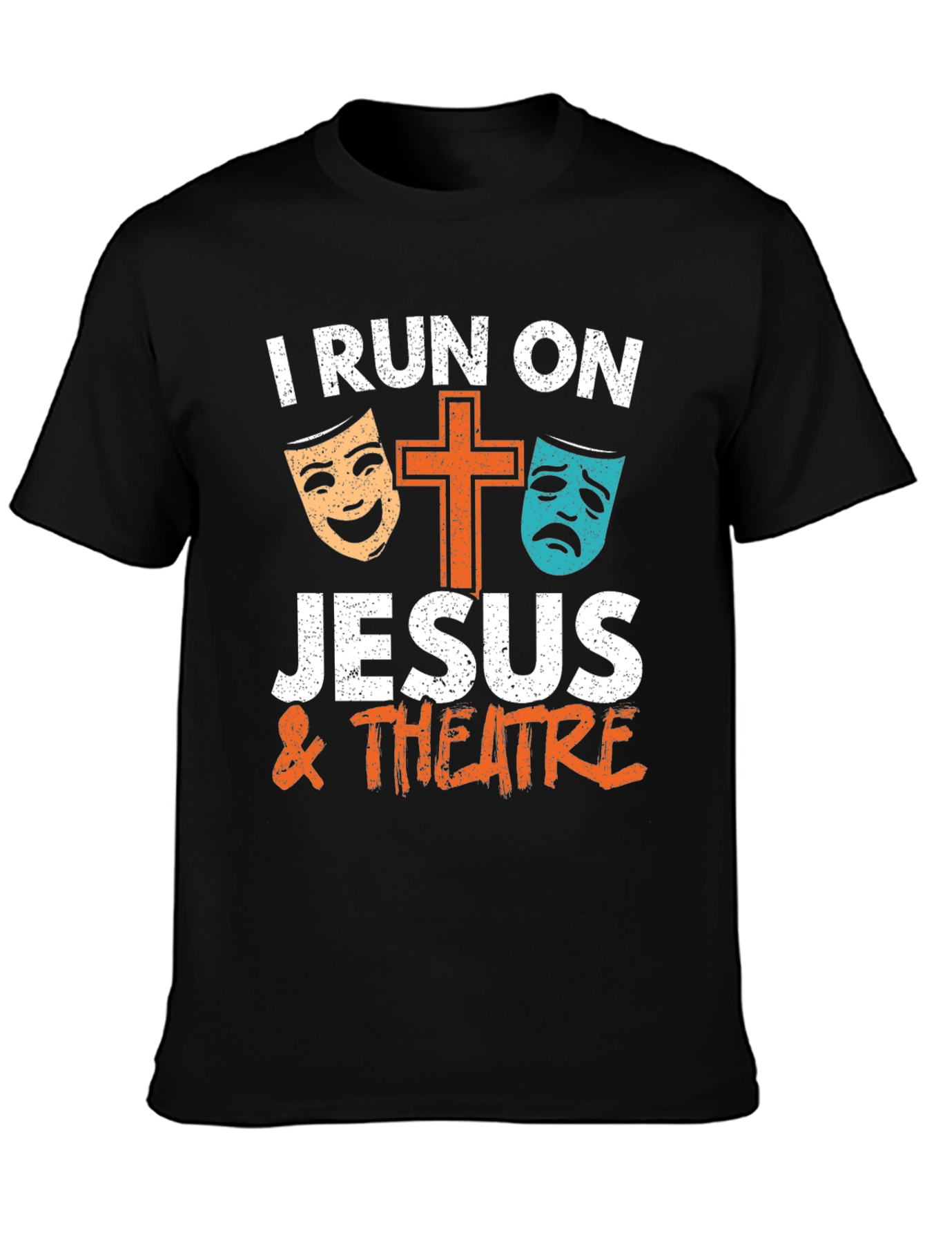 I Run On Jesus & Theatre T-Shirt
