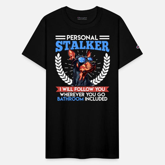 Doberman Owner PERSONAL STALKER Funny