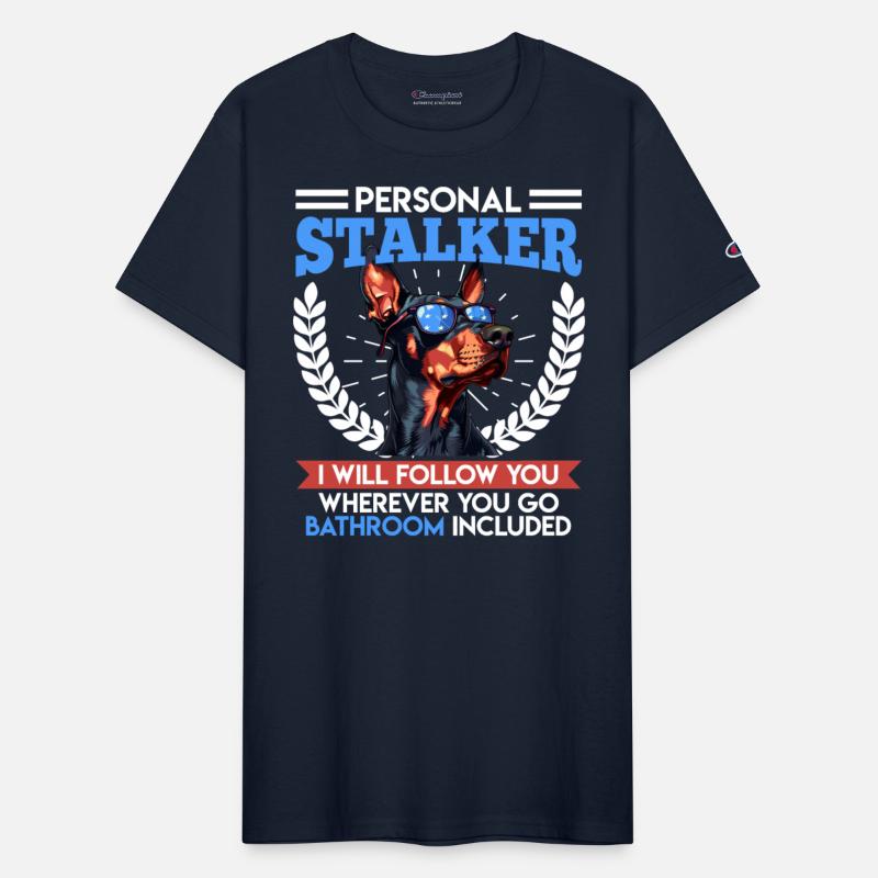 Doberman Owner PERSONAL STALKER Funny