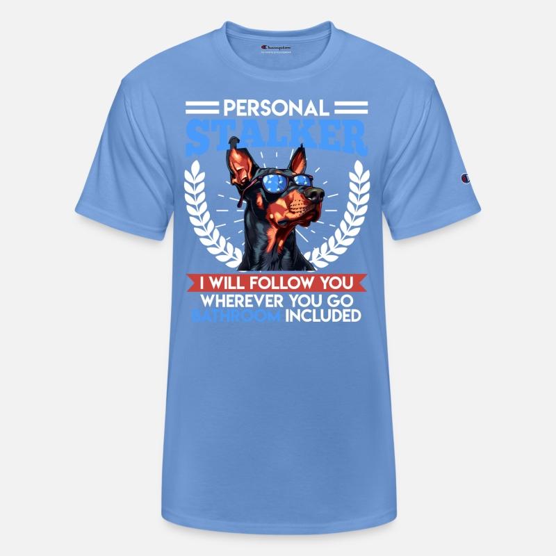 Doberman Owner PERSONAL STALKER Funny