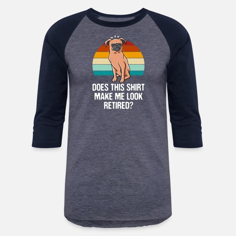 Does This Shirt Make Me Look Retired Funny Retirem