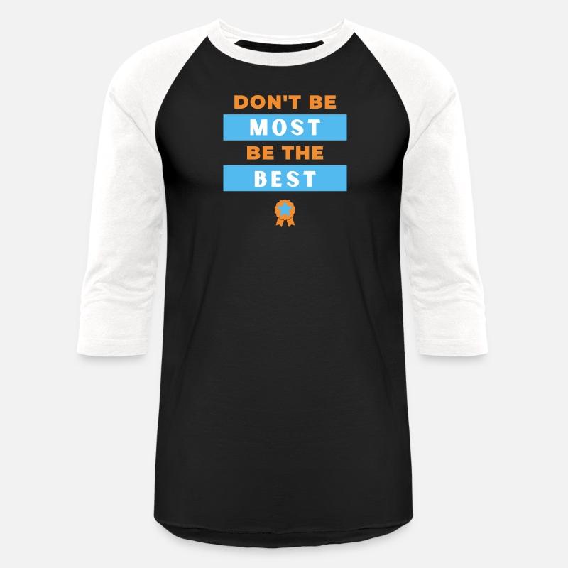 Dont Be Most Be The Best travel