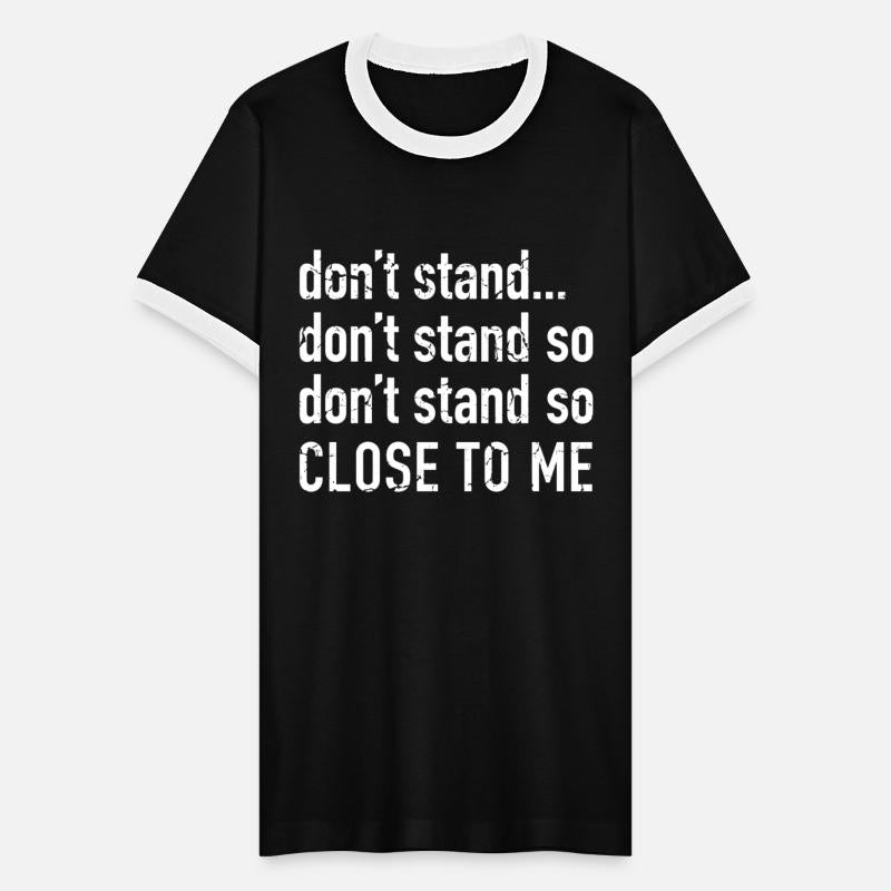 Don'T Stand So Close To Me Quarantine Flu Virus Aw