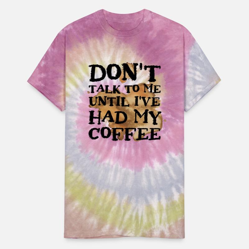 Don't talk to me until i've had my coffee