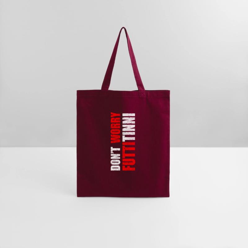 Don'T Worry Futtitinni Sicilian Word Sicily Sicili