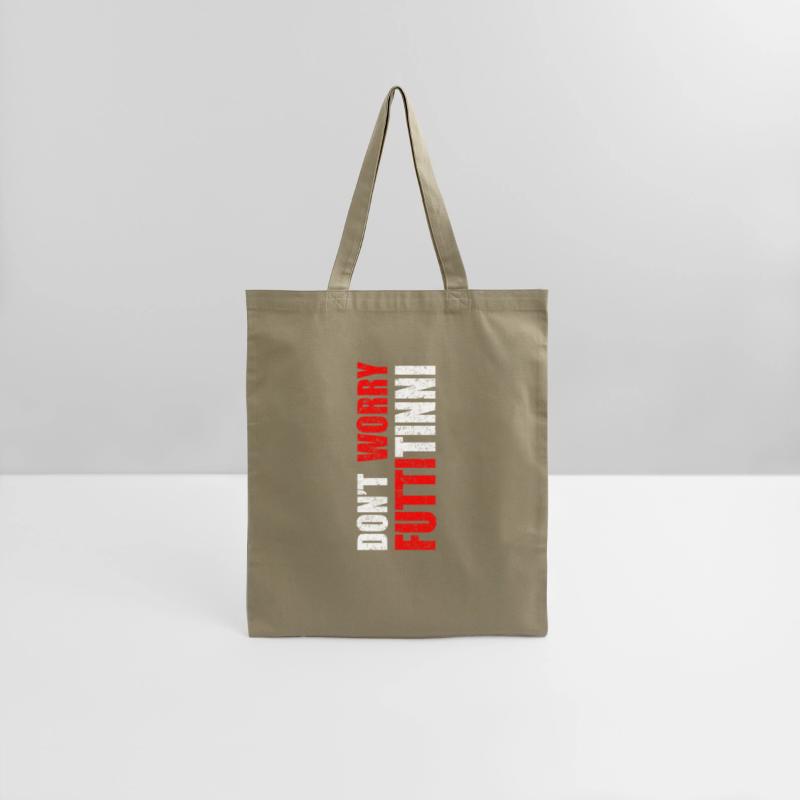 Don'T Worry Futtitinni Sicilian Word Sicily Sicili