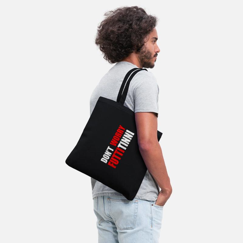 Don'T Worry Futtitinni Sicilian Word Sicily Sicili