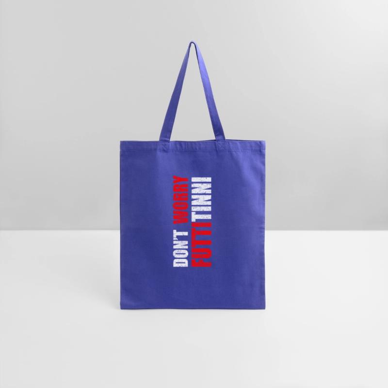 Don'T Worry Futtitinni Sicilian Word Sicily Sicili