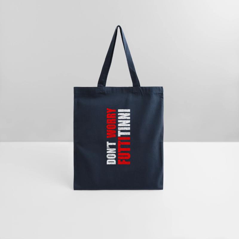 Don'T Worry Futtitinni Sicilian Word Sicily Sicili