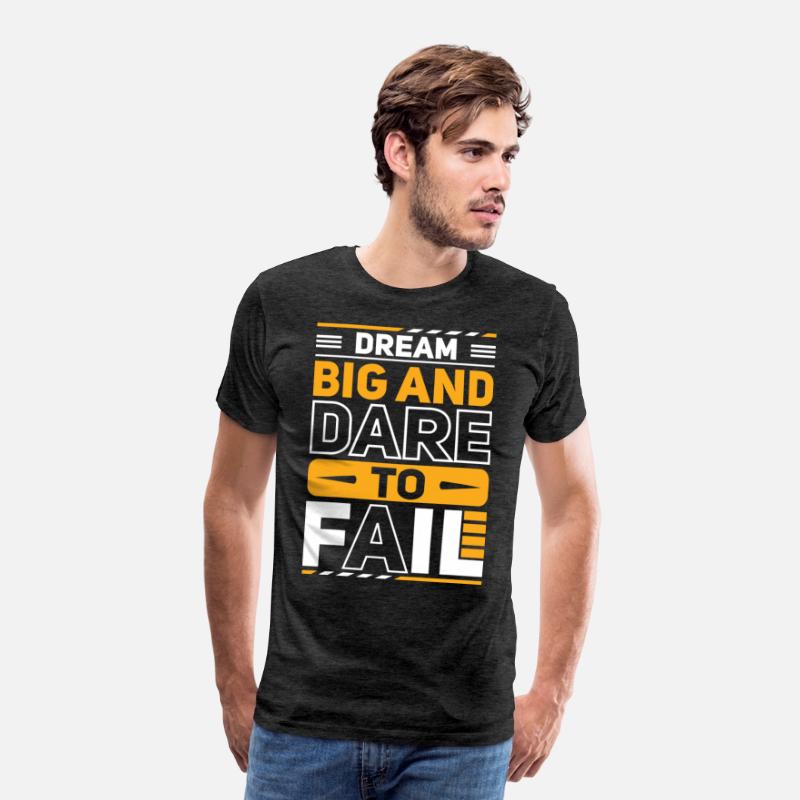 Dream Big and Dare To Fail Motivation