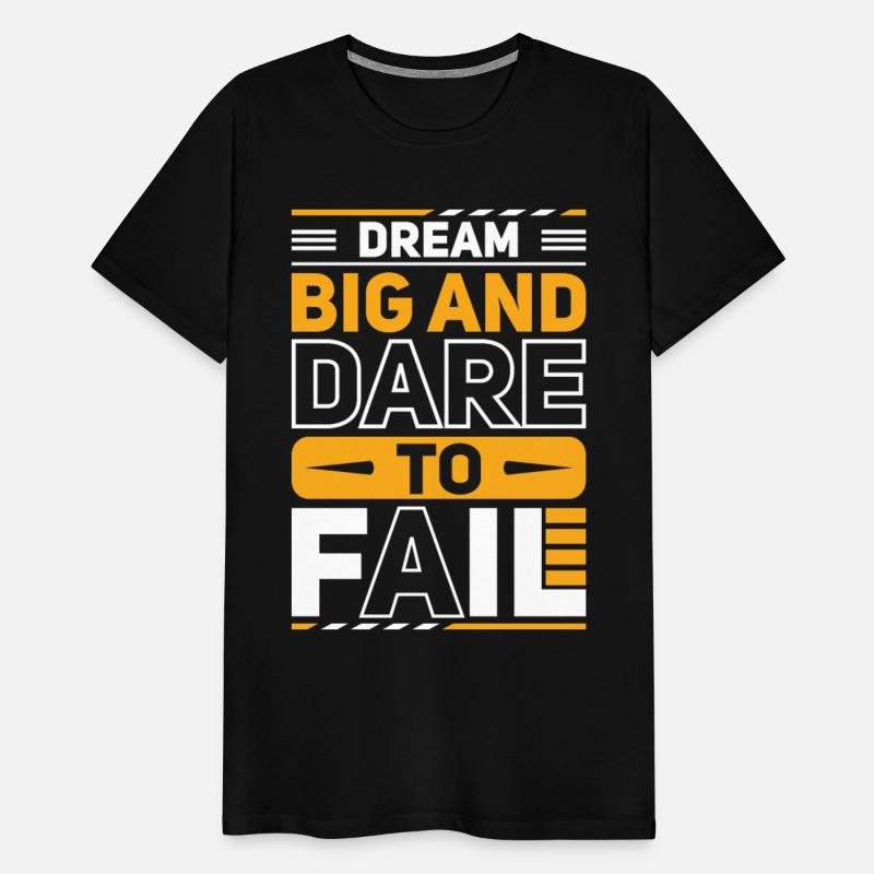 Dream Big and Dare To Fail Motivation