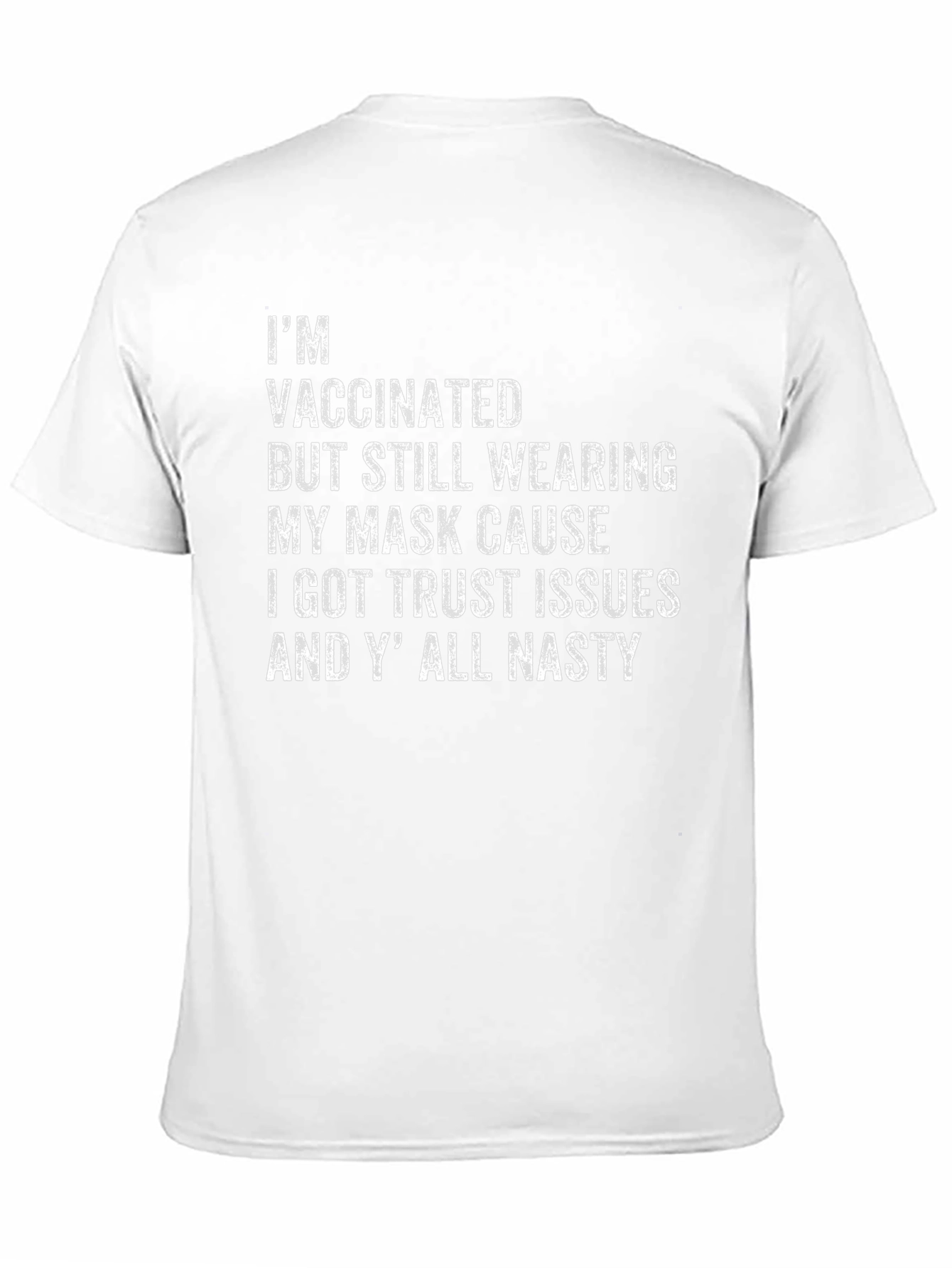 Vaccinated Trust Issues Graphic Tee