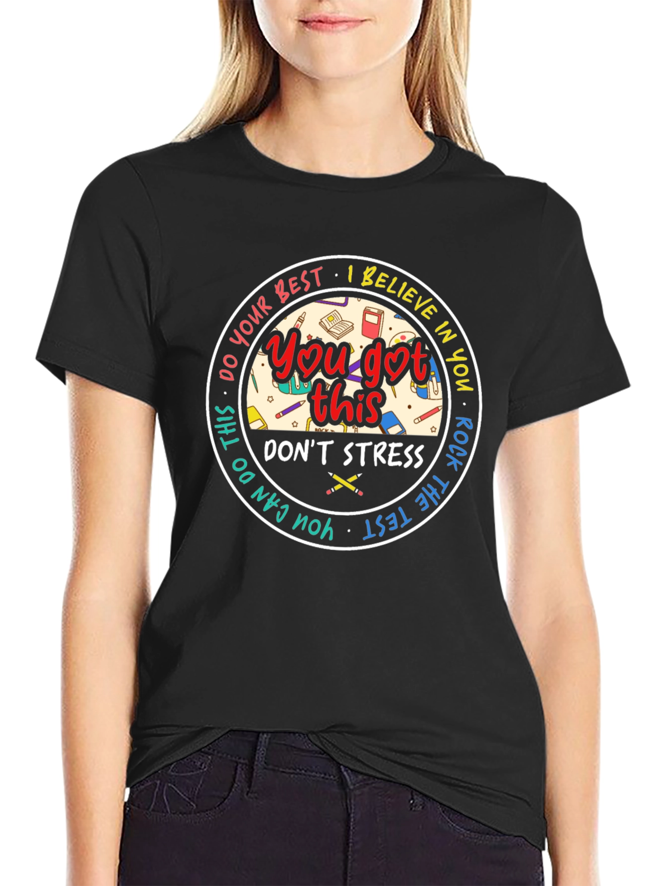 You Got This T-Shirt: Motivational Test Day Tee