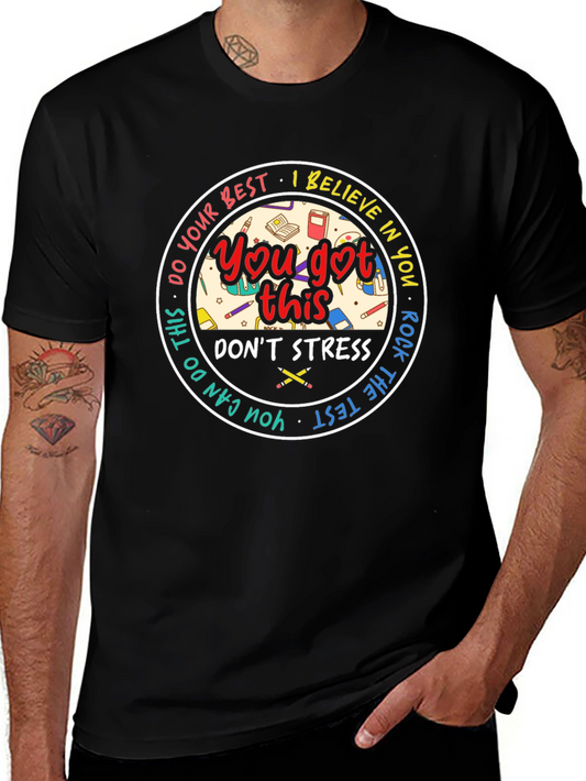 You Got This T-Shirt: Motivational Test Day Tee