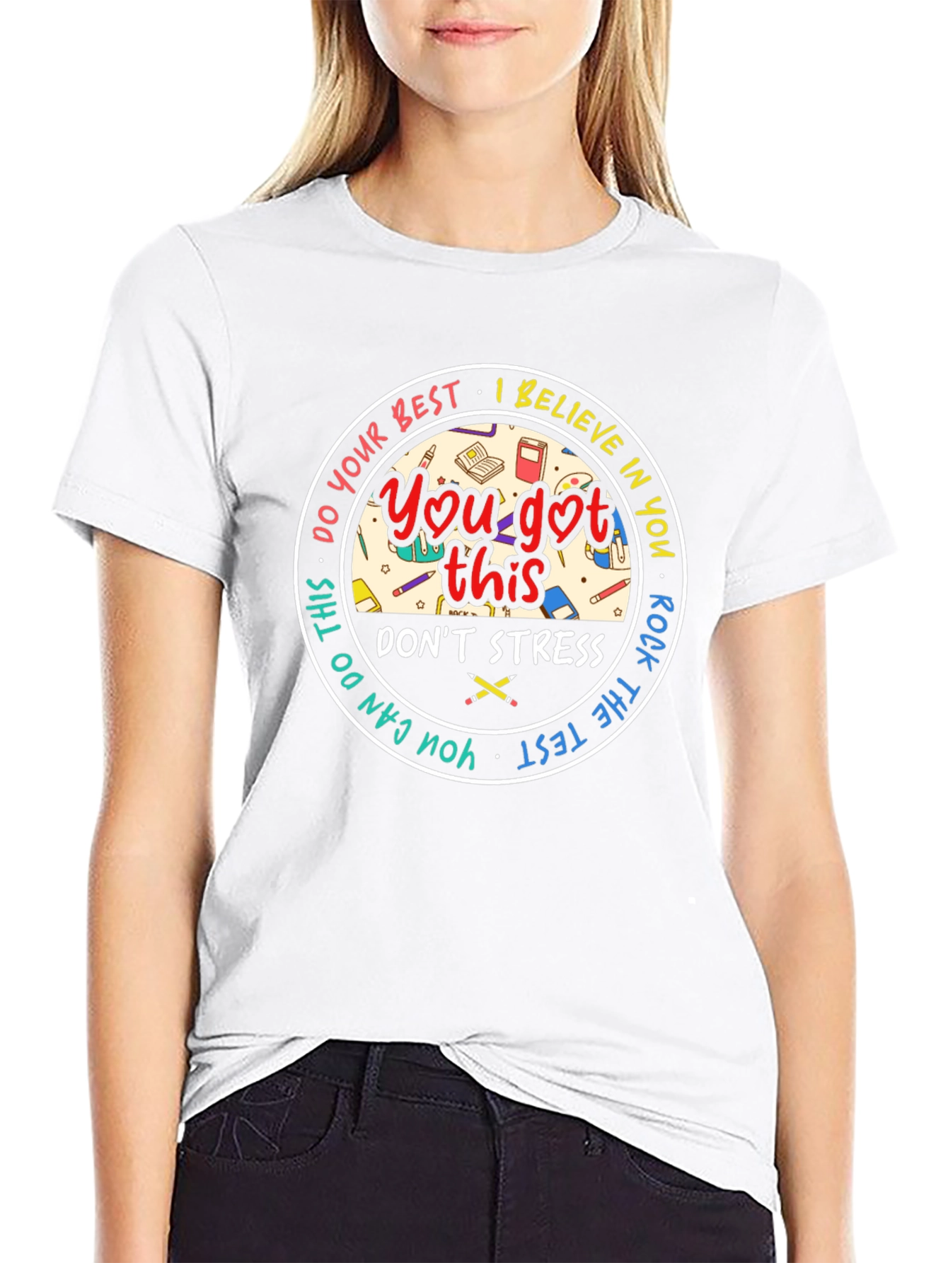 You Got This T-Shirt: Motivational Test Day Tee