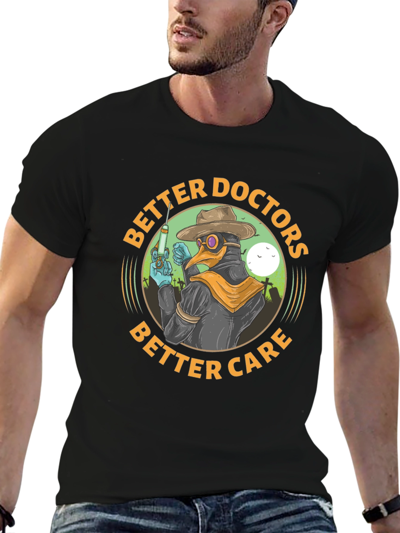 Better Doctors Better Care T-Shirt