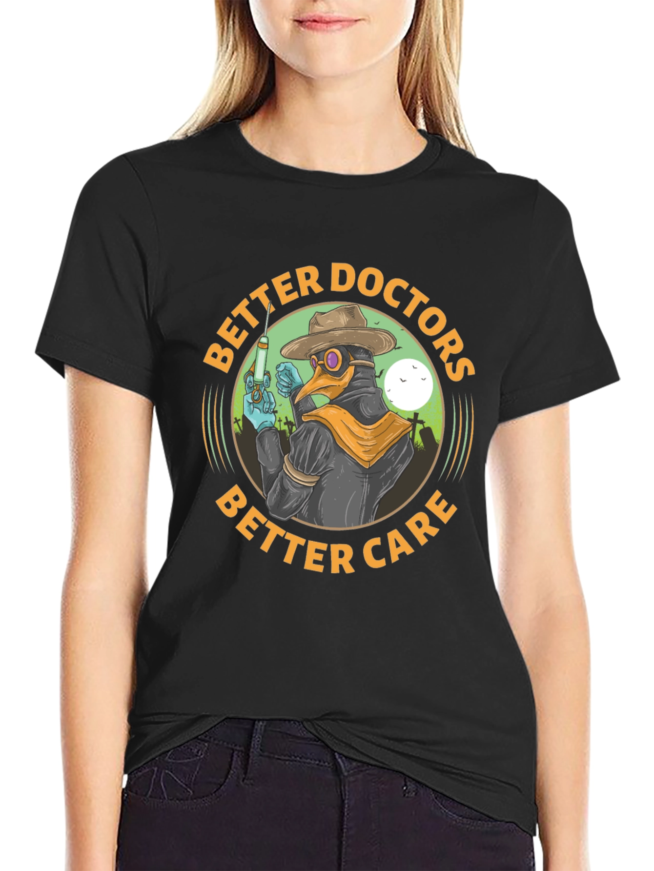 Better Doctors Better Care T-Shirt