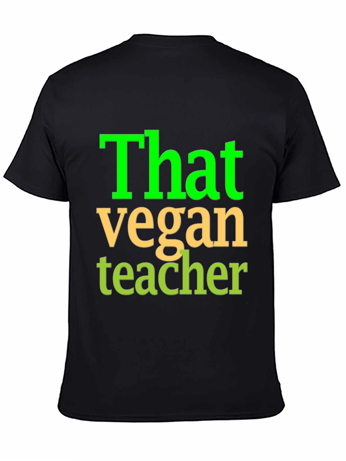 That Vegan Teacher Graphic Tee Shirt