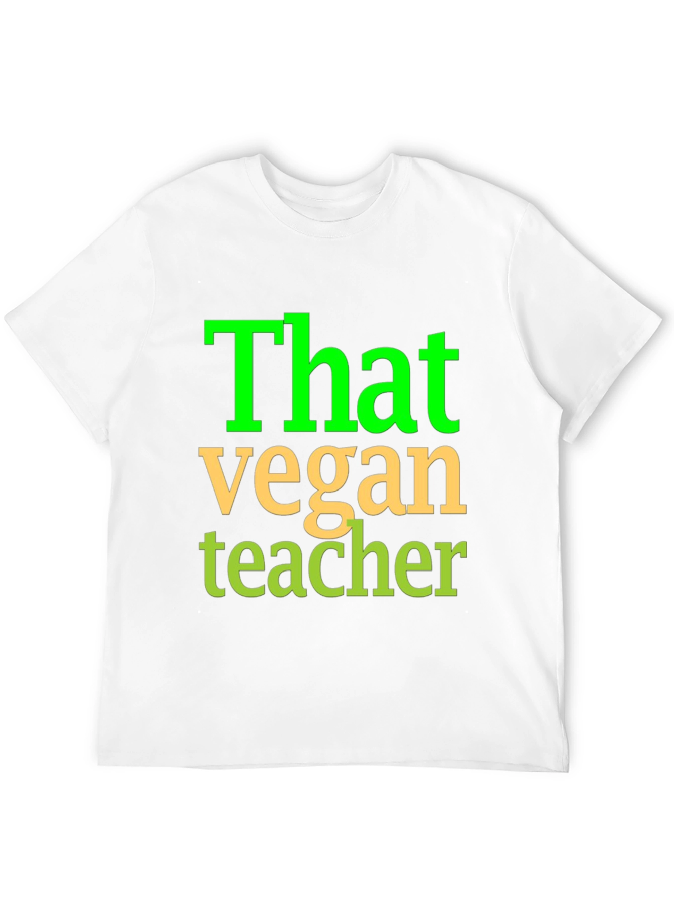 That Vegan Teacher Graphic Tee Shirt