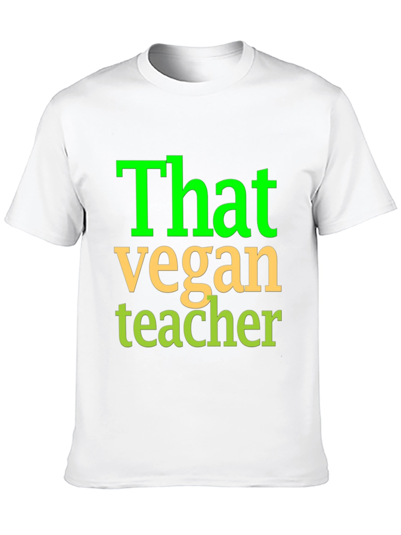 That Vegan Teacher Graphic Tee Shirt