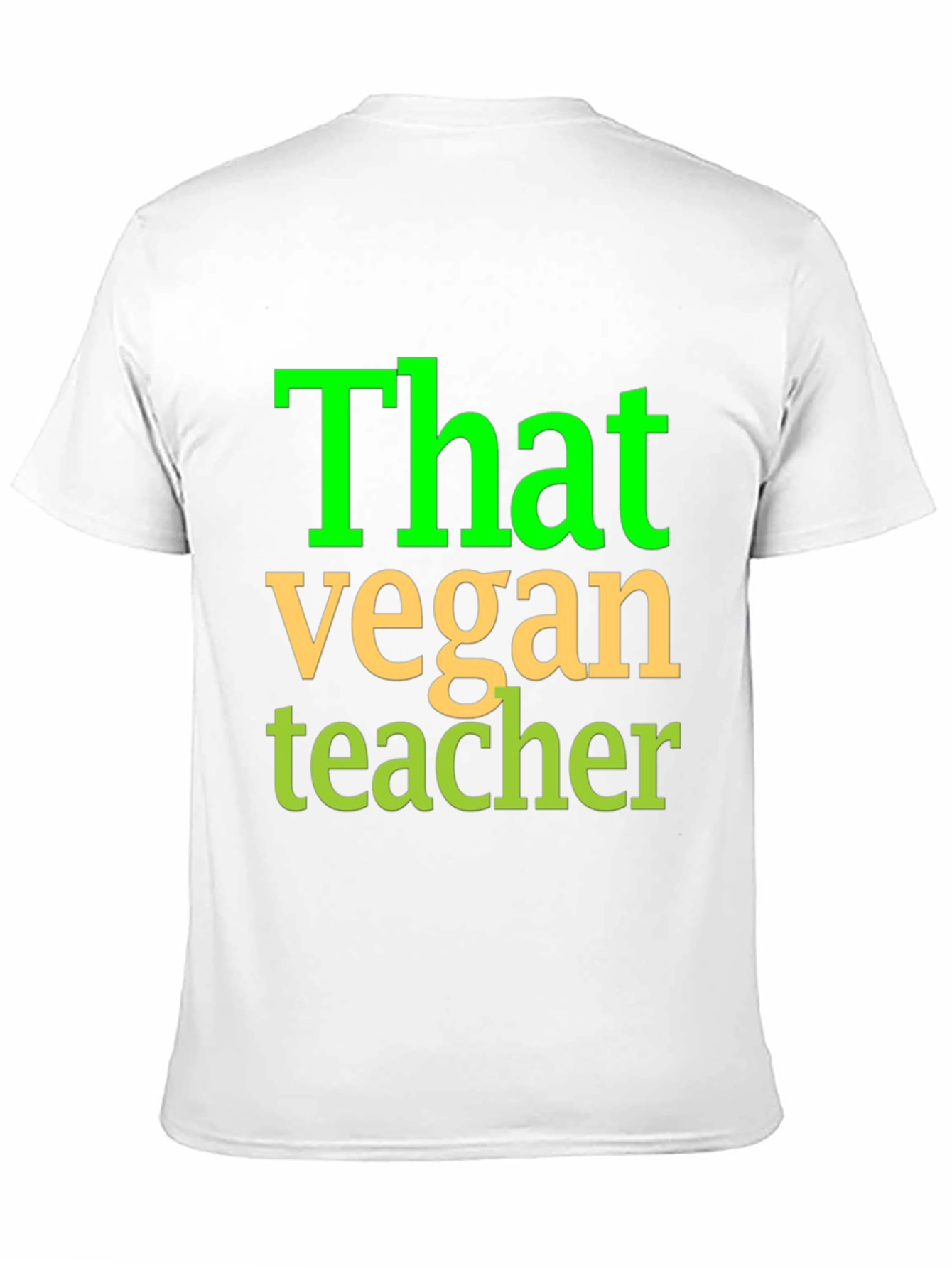 That Vegan Teacher Graphic Tee Shirt