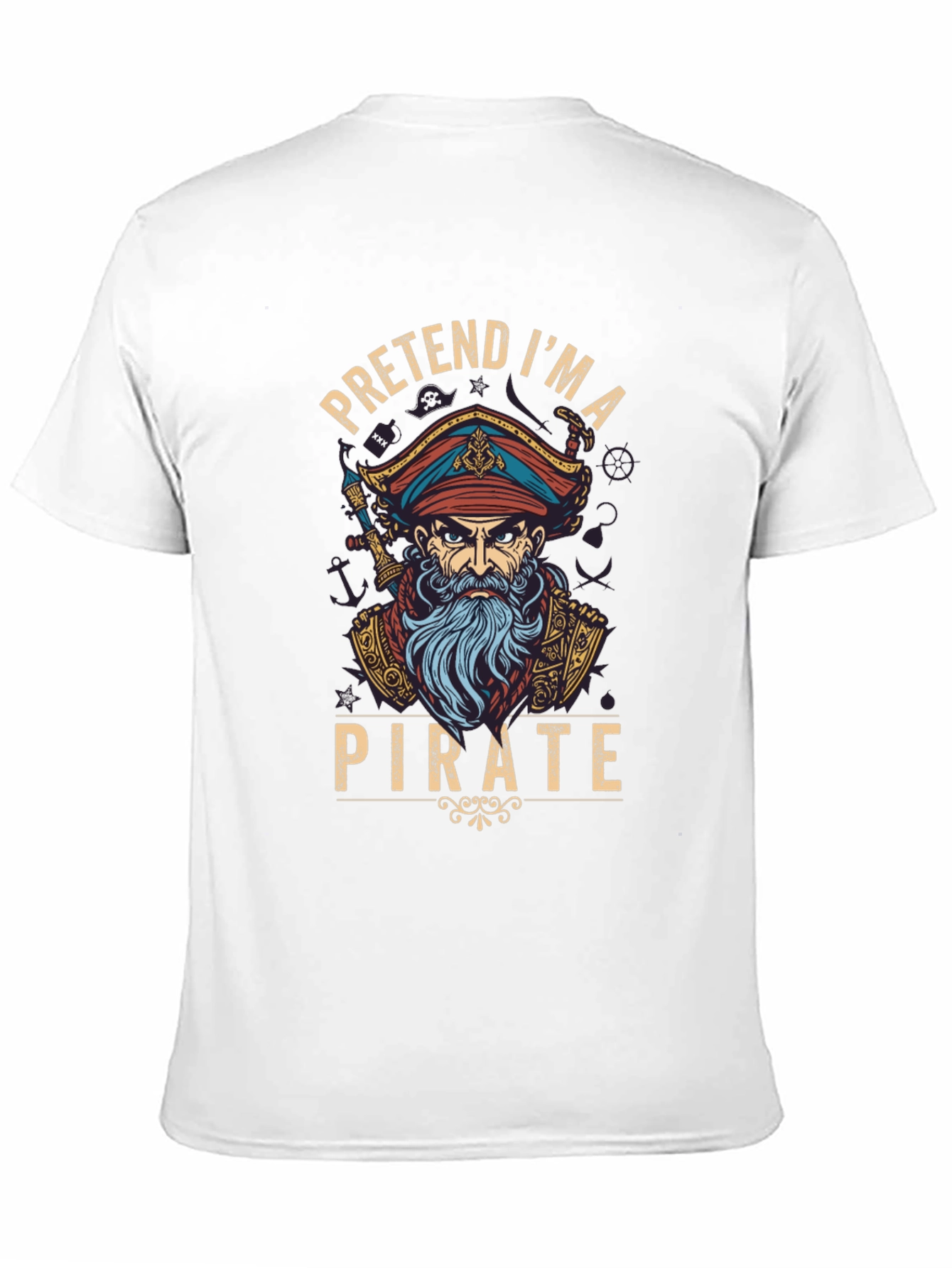 Pretend Im A Pirate Graphic T-Shirt