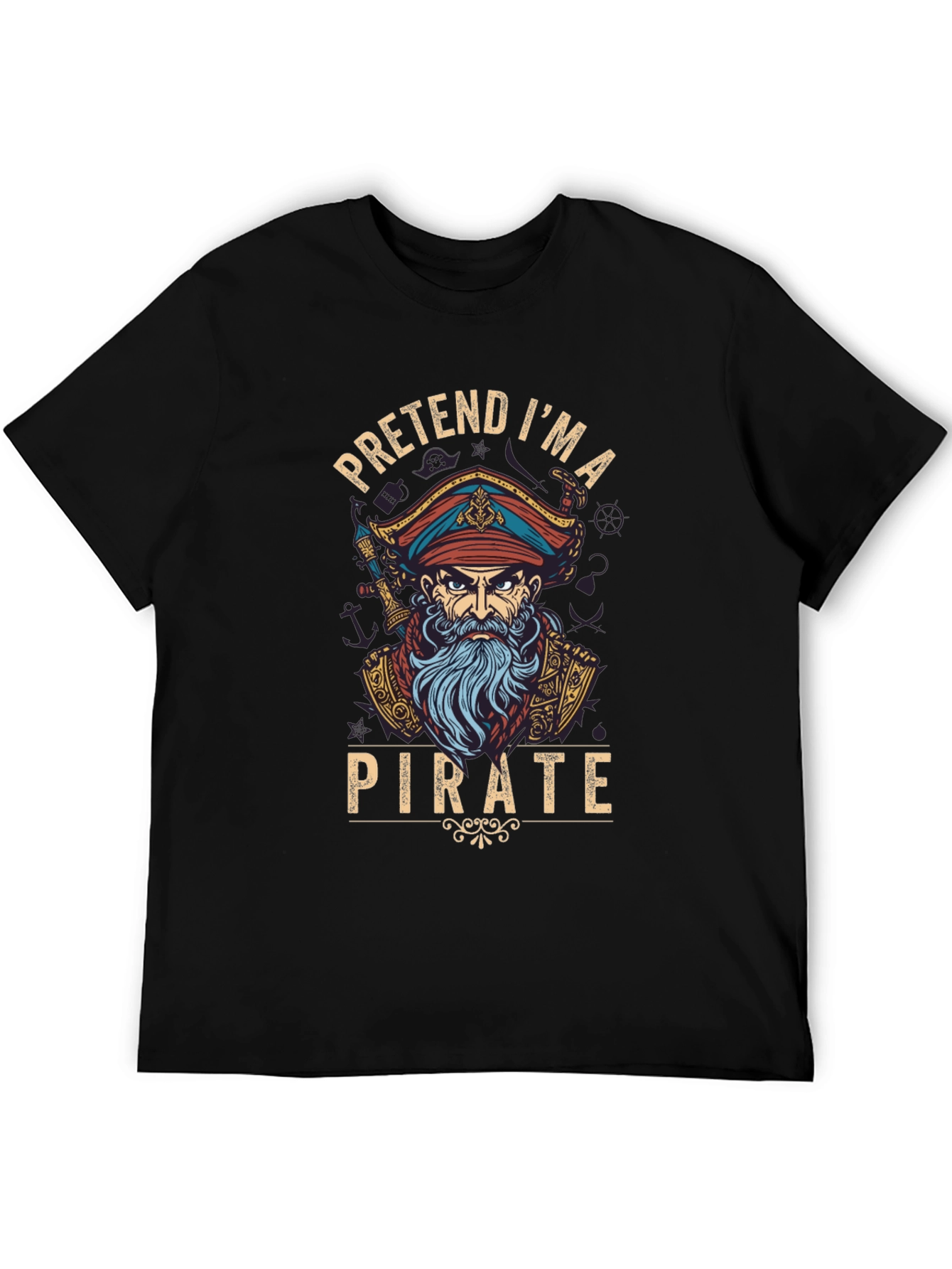 Pretend Im A Pirate Graphic T-Shirt