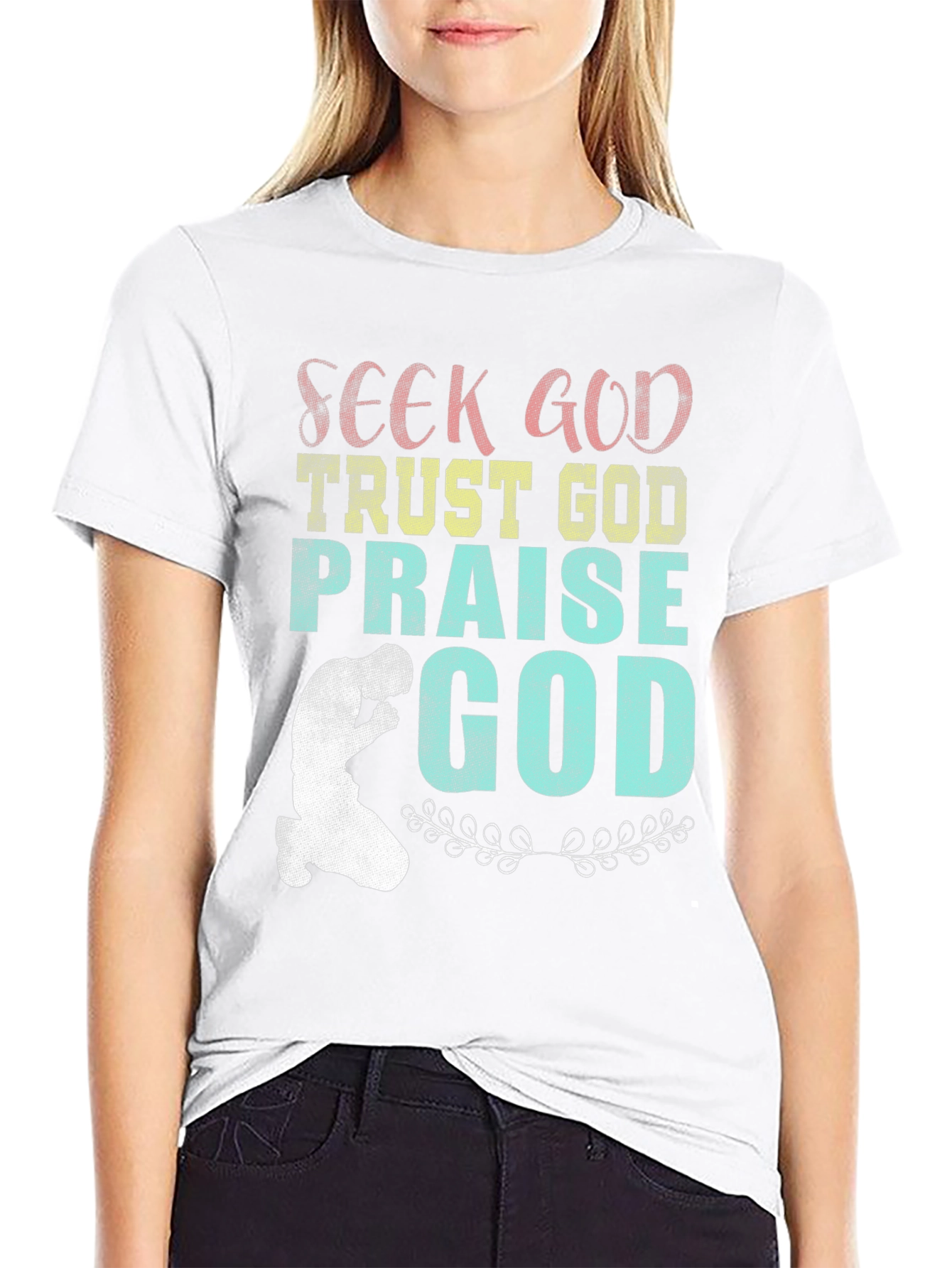 Seek Trust Praise God Tee